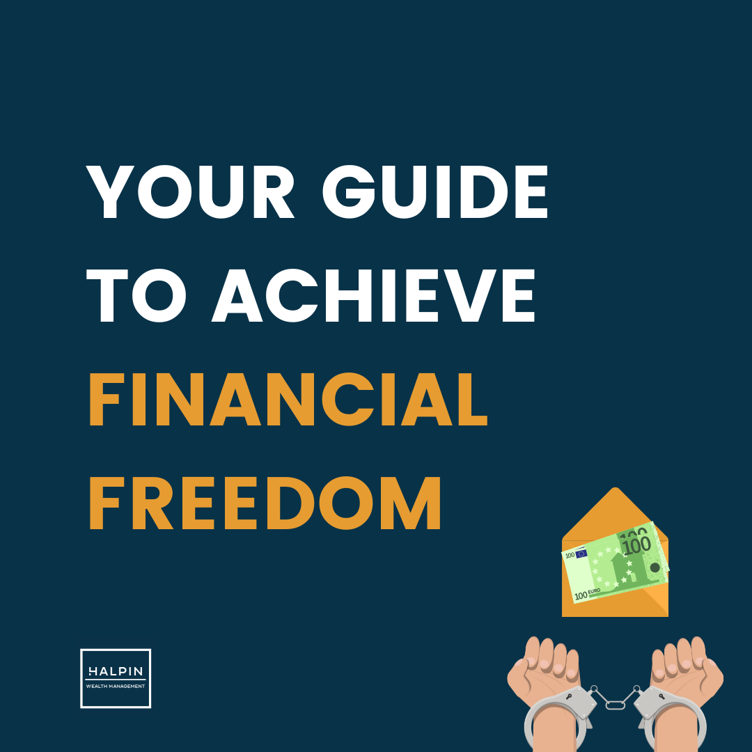 Illustration of a person breaking free from financial stress, with text: “Your guide to achieve financial freedom” – Halpin Wealth Management